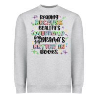 Heather Grey reading because realitys overrated Heavyweight Sweatshirt - MaliasSmallBusiness