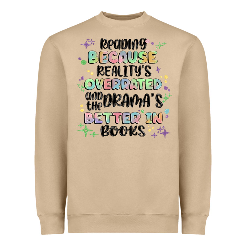 Reading Because Realitys Overrated Heavyweight Sweatshirt by MaliasSmallBusiness | Teevron
