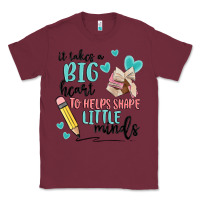 Burgundy it takes a big hearts to helps shape little minds Classic Tee - MaliasSmallBusiness