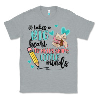 Heather Grey it takes a big hearts to helps shape little minds Classic Tee - MaliasSmallBusiness
