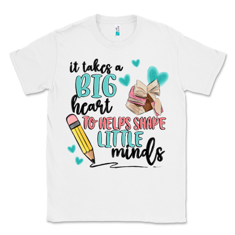 It Takes A Big Hearts To Helps Shape Little Minds Classic Tee by MaliasSmallBusiness | Teevron