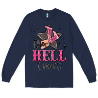 Navy the hell i wont cowgirl Long Sleeve Tee - MaliasSmallBusiness
