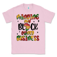 Bubblegum Pink minding my black owned business Classic Tee - MaliasSmallBusiness