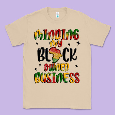 Minding My Black Owned Business Classic Tee Designed By Maliassmallbusiness