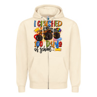 I Crushed 100 Days Of School Zipper Hoodie | Teevron
