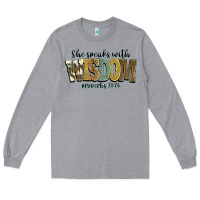 Heather Grey she speaks with wisdom proverbs 31 26 Long Sleeve Tee - NancyCooperArtShop
