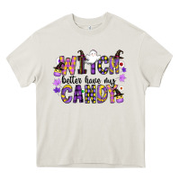 Cream Witch Better Have My Candy Heavy Core Tee - CowhideDigitalArt