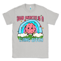 Moon Dust your anxiety is a lying bitch Classic Tee - MaliasSmallBusiness