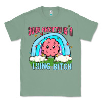 Sage your anxiety is a lying bitch Classic Tee - MaliasSmallBusiness