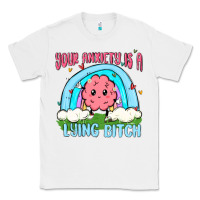 White your anxiety is a lying bitch Classic Tee - MaliasSmallBusiness