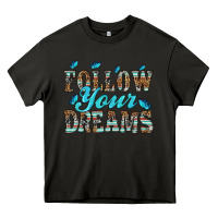 Asphalt follow your dreams Heavy Core Tee - HRA Design Shop