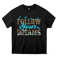 Black follow your dreams Heavy Core Tee - HRA Design Shop