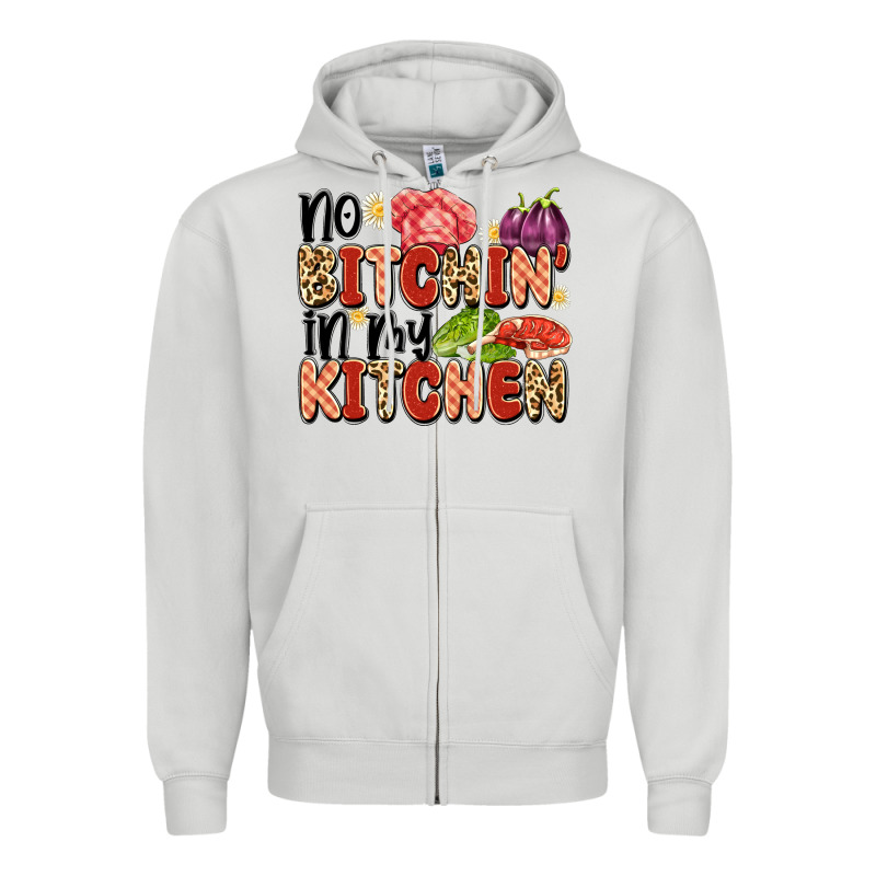 No Bitchin'in My Kitchen Zipper Hoodie by Artiststas | Teevron