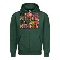 Sports Green no bitchin'in my kitchen Zipper Hoodie - Artiststas