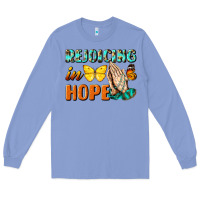 Colony Blue rejoicing in hope Long Sleeve Tee - NancyCooperArtShop