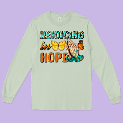 Rejoicing In Hope Long Sleeve Tee Designed By Nancycooperartshop