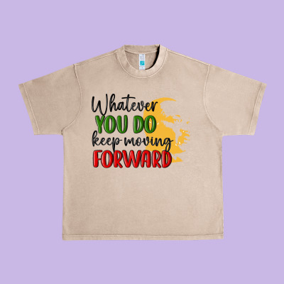 Whatever You Do Keep Moving Forward Martin Luther Urban Heavy Tee Designed By Maliassmallbusiness