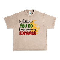 French Oak whatever you do keep moving forward martin luther Urban Heavy Tee - MaliasSmallBusiness