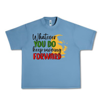 Pebble Blue whatever you do keep moving forward martin luther Urban Heavy Tee - MaliasSmallBusiness