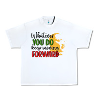 White whatever you do keep moving forward martin luther Urban Heavy Tee - MaliasSmallBusiness