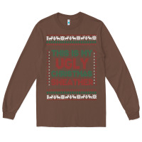 Chestnut this is my ugly christmas Long Sleeve Tee - MaliasSmallBusiness