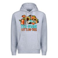 Heather Grey 5th grade let's do this Premium Hoodie - JahusDesignShop