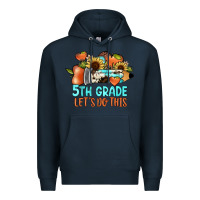 Navy 5th grade let's do this Premium Hoodie - JahusDesignShop