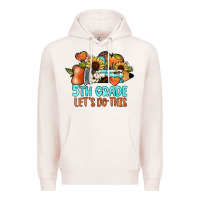 Pale Pink 5th grade let's do this Premium Hoodie - JahusDesignShop