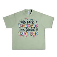 Oil Green look back and thank god look forward and trust god Urban Heavy Tee - MaliasSmallBusiness
