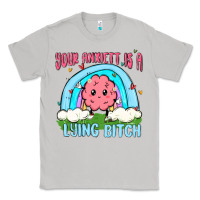 Moon Dust your anxıett is a lying bitch malia Classic Tee - MaliasSmallBusiness