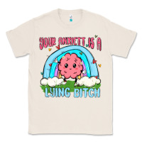 Natural your anxıett is a lying bitch malia Classic Tee - MaliasSmallBusiness