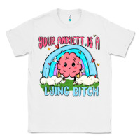 White your anxıett is a lying bitch malia Classic Tee - MaliasSmallBusiness