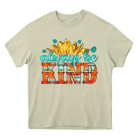 Always Be Kind Heavy Core Tee | Teevron