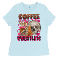 Baby Blue coffee is my valentine skull Ladies Tee - FaDigitalArtStudio