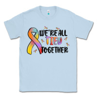 Dusty Blue we are all tied together Classic Tee - MaliasSmallBusiness