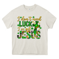 Cream i dont need luck ive got jesus st. patricks day Heavy Core Tee - Neo Western