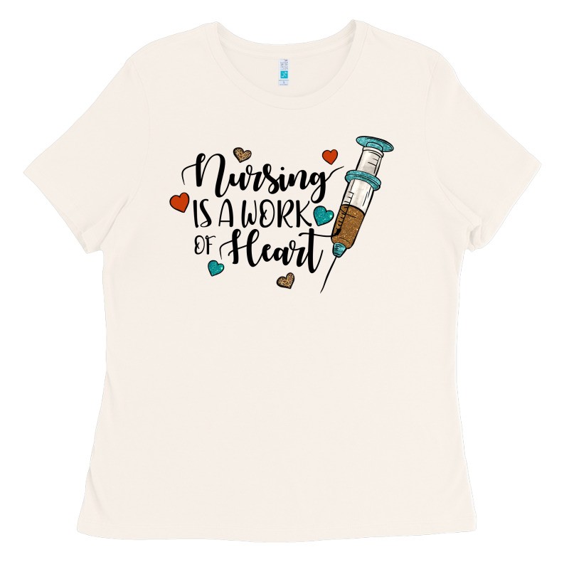 Nursing İs A Work Of Heart Ladies Tee by JahusDesignShop | Teevron