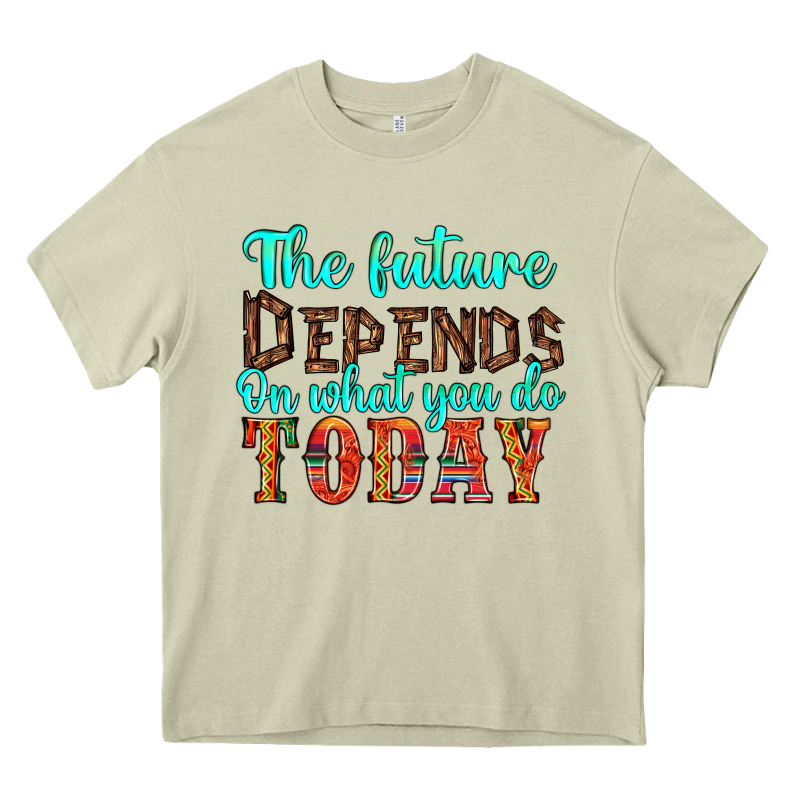 The Future On What You Do Today Heavy Core Tee by HRA Design Shop | Teevron