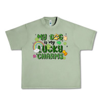 Oil Green my dog is my lucky charms Urban Heavy Tee - MaliasSmallBusiness