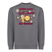 Storm great days start with iced coffee and gratitude Heavyweight Sweatshirt - MaliasSmallBusiness