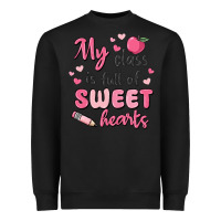 Black my class is full of sweet hearts Heavyweight Sweatshirt - MaliasSmallBusiness