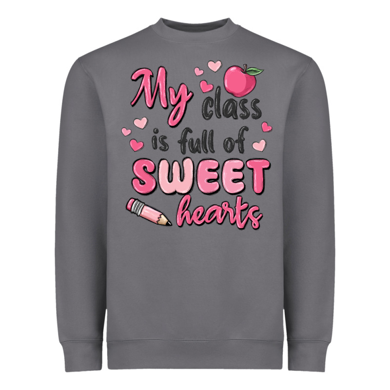 My Class Is Full Of Sweet Hearts Heavyweight Sweatshirt by MaliasSmallBusiness | Teevron