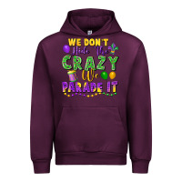 Mauve Wine We don't hide the crazy we parade it Urban Hoodie - FaDigitalArtStudio