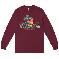 Burgundy she will not fail psalm christian cross pray Long Sleeve Tee - NancyCooperArtShop