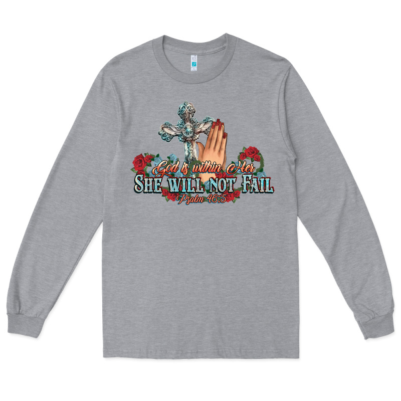 She Will Not Fail Psalm Christian Cross Pray Long Sleeve Tee by NancyCooperArtShop | Teevron