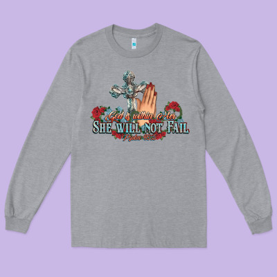 She Will Not Fail Psalm Christian Cross Pray Long Sleeve Tee Designed By Nancycooperartshop