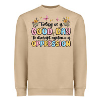Mushroom today is a good day to disrupt systems of oppressi Heavyweight Sweatshirt - MaliasSmallBusiness