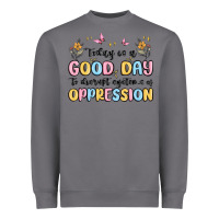 Storm today is a good day to disrupt systems of oppressi Heavyweight Sweatshirt - MaliasSmallBusiness