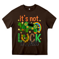 Chocolate Brown its not luck its skill st. patricks day Heavy Core Tee - Neo Western