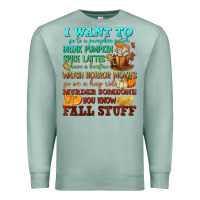 Seafoam I want to Fall stuff Premium Sweatshirt - NancyCooperArtShop